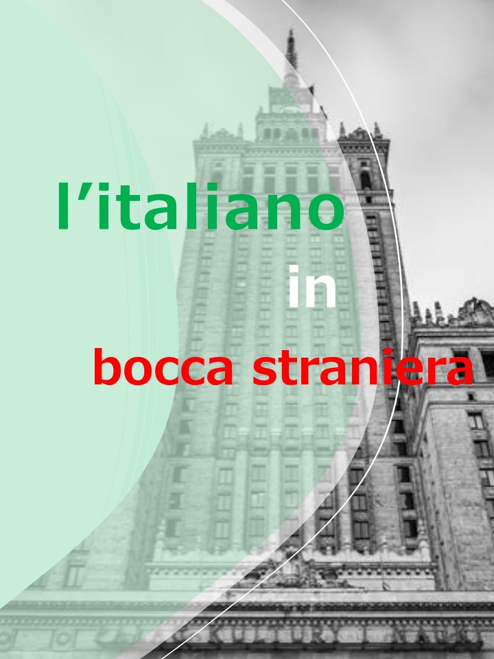 L'italiano in bocca straniera: esplorazioni, prospettive, sfide 